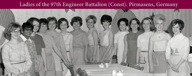 Ladies of the 97th Engineer Bn Ladies of the 97th Engineer Bn
